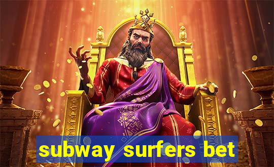 subway surfers bet